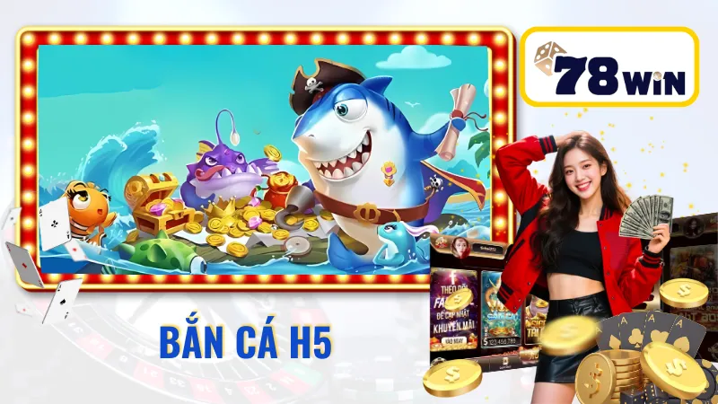 bắn cá H5