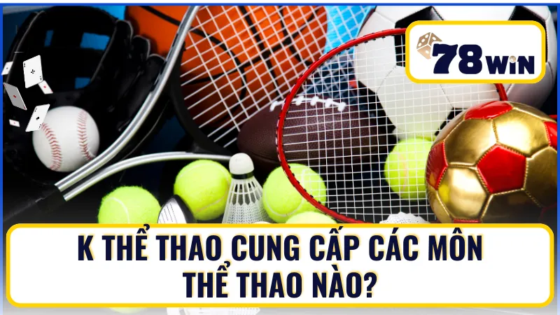 Các môn thể thao trong K thể thao