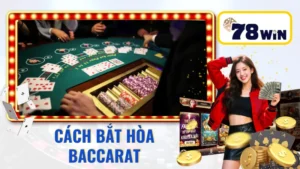Cách Bắt Hoà Baccarat