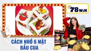 Cách Nhớ 6 Mặt Bầu Cua