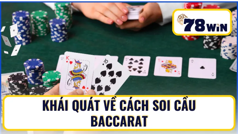 Thông tin cơ bản về cách soi cầu Baccarat cho newbie